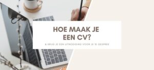 hoe-maak-je-een-cv